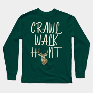 Kids Crawl Walk Hunt Future Hunter Daddys Hunting Buddy Toddler Long Sleeve T-Shirt